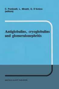 Antiglobulins, cryoglobulins and glomerulonephritis : Second International Milano Meeting of Nephrology 30 September - 1 October 1985 (Developments in Nephrology)