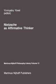 Nietzsche as Affirmative Thinker : Papers Presented at the Fifth Jerusalem Philosophical Encounter, April 1983 (Martinus Nijhoff Philosophy Library)