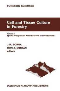 Cell and Tissue Culture in Forestry : Volume 2 Specific Principles and Methods: Growth and Developments (Forestry Sciences)