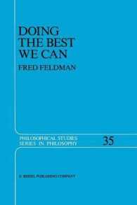 Doing the Best We Can : An Essay in Informal Deontic Logic (Philosophical Studies Series)