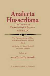 The Phenomenology of Man and of the Human Condition : II: the Meeting Point between Occidental and Oriental Philosophies (Analecta Husserliana)