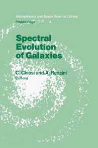 Spectral Evolution of Galaxies : Proceedings of the Fourth Workshop of the Advanced School of Astronomy of the 'Ettore Majorana' Centre for Scientific Culture, Erice, Italy, March 12-22, 1985 (Astrophysics and Space Science Library)