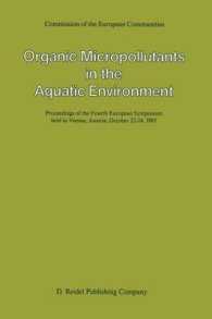 Organic Micropollutants in the Aquatic Environment : Proceedings of the Fourth European Symposium held in Vienna, Austria, October 22-24, 1985