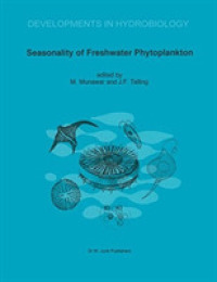 Seasonality of Freshwater Phytoplankton : A Global Perspective (Developments in Hydrobiology) （Reprint）