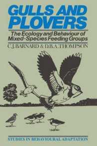 Gulls and Plovers : The Ecology and Behaviour of Mixed-Species Feeding Groups (Studies in Behavioural Adaptation)