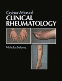 Colour Atlas of Clinical Rheumatology （Reprint）