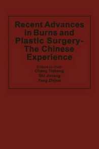 Recent Advances in Burns and Plastic Surgery — the Chinese Experience