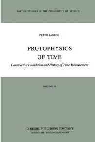 Protophysics of Time : Constructive Foundation and History of Time Measurement (Boston Studies in the Philosophy and History of Science)