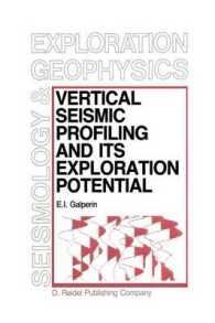 Vertical Seismic Profiling and Its Exploration Potential (Modern Approaches in Geophysics)