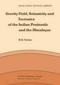 Gravity Field, Seismicity and Tectonics of the Indian Peninsula and the Himalayas (Solid Earth Sciences Library)