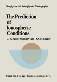 The Prediction of Ionospheric Conditions (Geophysics and Astrophysics Monographs)
