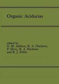 Organic Acidurias : Proceedings of the 21st Annual Symposium of the SSIEM, Lyon, September 1983 the combined supplements 1 and 2 of Journal of Inherited Metabolic Disease Volume 7 (1984)