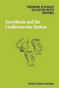 Anesthesia and the Cardiovascular System : Annual Utah postgraduate course in anesthesiology 1984 (Developments in Critical Care Medicine and Anaesthesiology)