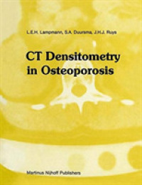 Ct Densitometry in Osteoporosis : The Impact on Management of the Patient (Series in Radiology) （Reprint）