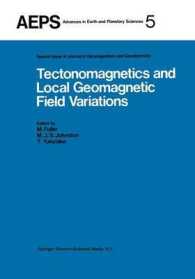 Tectonomagnetics and Local Geomagnetic Field Variations : Proceedings of IAGA/IAMAP Joint Assembly August 1977, Seattle, Washington (Advances in Earth and Planetary Sciences)
