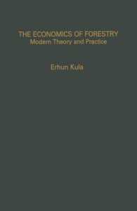The Economics of Forestry : Modern Theory and Practice