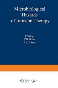 Microbiological Hazards of Infusion Therapy : Proceedings of an International Symposium held at the University of Sussex, England, March 1976