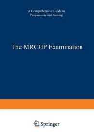 The MRCGP Examination : A comprehensive guide to preparation and passing