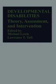 Developmental Disabilities : Theory, Assessment, and Intervention