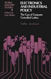Electronics and Industrial Policy : The case of computer controlled lathes (World Industry Studies)