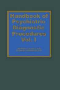 Handbook of Psychiatric Diagnostic Procedures Vol. I