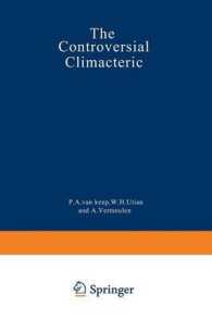 The Controversial Climacteric : The workshop moderators' reports presented at the Third International Congress on the Menopause, held in Ostend, Belgium, in June 1981, under the auspices of the International Menopause Society
