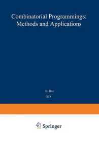 Combinatorial Programming: Methods and Applications : Proceedings of the NATO Advanced Study Institute held at the Palais des Congrès, Versailles, France, 2-13 September, 1974 (NATO Science Series C)