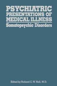 Psychiatric Presentations of Medical Illness : Somatopsychic Disorders