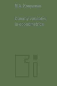 Dummy variables in econometrics (Tilburg Studies in Economics)