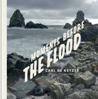 Moments before the Flood -- Hardback