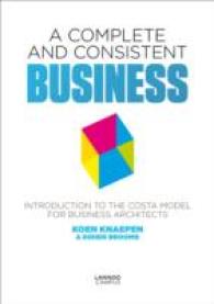 Complete and Consistent Business: Introduction to the Costa Model for Business Architects -- Paperback / softback