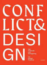 Conflict and Design: Design Triennial - 7th -- Hardback (English Language Edition)