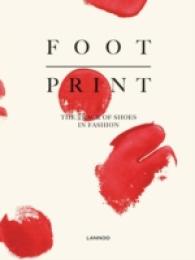 Footprint : The Track of Shoes in Fashion