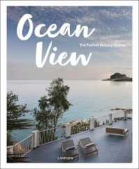Ocean View : The Perfect Holiday Homes; Nature Retreats Vol. II (Nature Retreats) -- Hardback