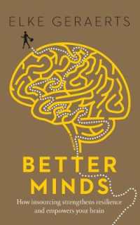 Better Minds : How Insourcing Strengthens Resilience and Empowers Your Brain