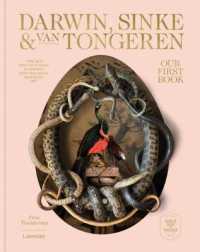Our First Book: Fine Taxidermy : By Darwin, Sinke & van Tongeren