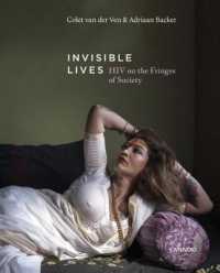 Invisible Lives : HIV on the Fringes of Society