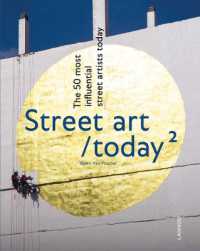 Street Art Today II : The 50 Most Influential Street Artists Today
