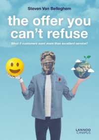 The Offer You Can't Refuse : What If Customers Want More than Excellent Service? (Lannoo Campus)