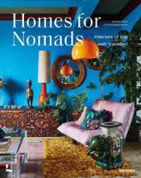 Homes for Nomads : Interiors of the Well-Travelled (Homes for)