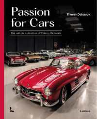 Passion for Cars : The Unique Collection of Thierry Dehaeck