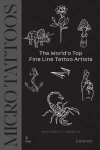 Micro Tattoos : The World's Top Fine Line Tattoo Artists (Tattoos)