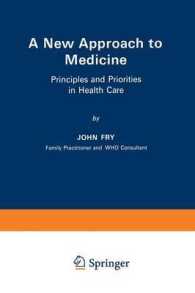 A New Approach to Medicine : Principles and Priorities in Health Care