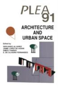 Architecture and Urban Space : Proceedings of the Ninth International PLEA Conference, Seville, Spain, September 24–27, 1991