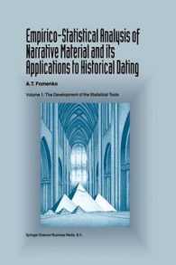 Empirico-Statistical Analysis of Narrative Material and its Applications to Historical Dating : Volume I: the Development of the Statistical Tools