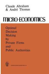 Micro-Economics : Optimal Decision-Making by Private Firms and Public Authorities