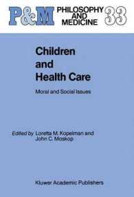 Children and Health Care : Moral and Social Issues (Philosophy and Medicine)