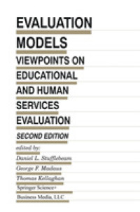 Evaluation Models : Viewpoints on Educational and Human Services Evaluation (Evaluation in Education and Human Services) （2ND）