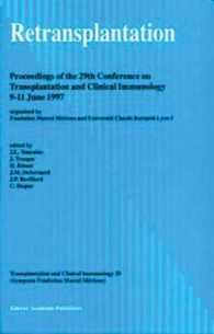 Retransplantation : Proceedings of the 29th Conference on Transplantation and Clinical Immunology, 9-11 June, 1997 (Transplantation and Clinical Immunology)