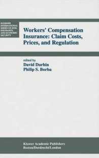 Workers' Compensation Insurance: Claim Costs, Prices, and Regulation (Huebner International Series on Risk, Insurance and Economic Security)